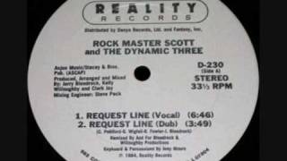Rock Master Scott & The Dynamic Three - Request Line (Full Vocal)