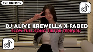 Download lagu DJ ALIVE KREWELLA X FADED SLOW FULL SONG TIKTOK TERBARU mp3