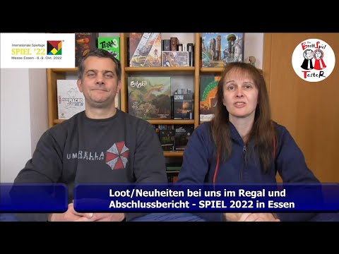 Loot und Abschlussbericht mit Impressionen von der SPIEL - SPIEL 2022 in Essen- Die Brettspieltester