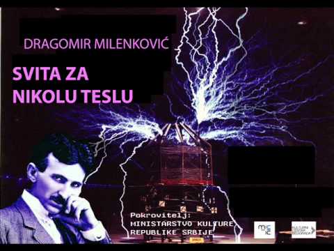 Dragomir Milenkovic - 4 Svita za Nikolu Teslu