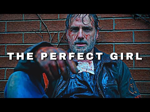 Rick Grimes - The Perfect Girl [TWD]