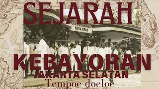 Download lagu ASAL USUL NAMA WILAYAH KEBAYORAN BESERTA PENINGGALANNYA. mp3