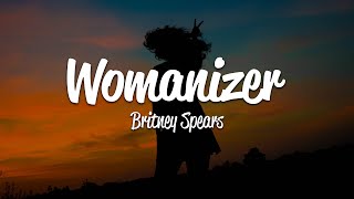 Britney Spears - Womanizer (Lyrics)