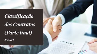 Aula 7 - Classificação dos Contratos (Parte final) (27/08/2020)