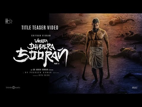 Veera Dheera Sooran - Title Teaser