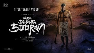 Veera Dheera Sooran – Title Teaser | Chiyaan Vikram | S.U. Arunkumar | G.V. Prakash Kumar