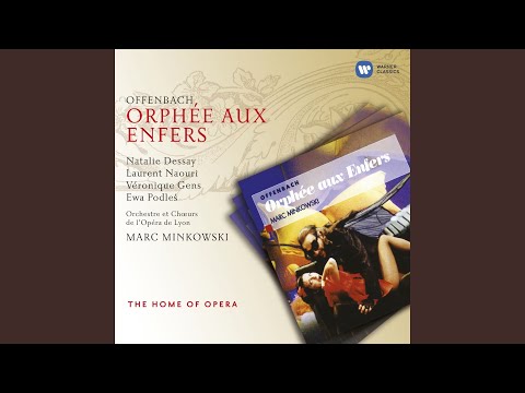 Orphée aux enfers, Act 1: Duo du concerto. "Ah! c'est ainsi !" (Orphée, Eurydice)