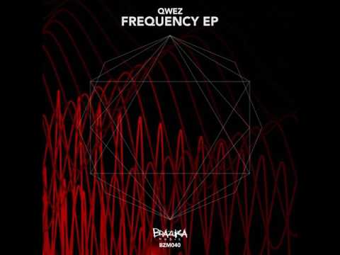 #BZM040: Qwez - Frequency (Original Mix)
