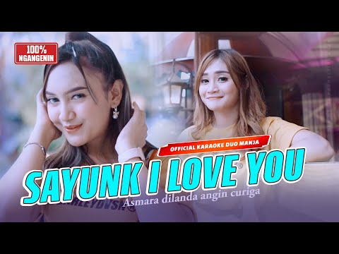 Sayunk I Love You - Duo Manja | Official Karaoke