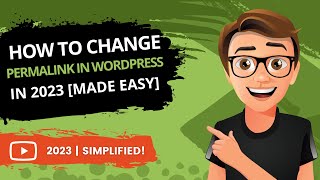 How To Change Permalink In WordPress 2023 [MADE EASY]