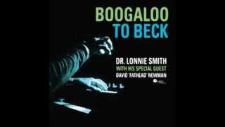 He&#39;s a Mighty Good Leader - Boogaloo to Beck: Dr. Lonnie Smith and David &quot;Fathead&quot; Newman