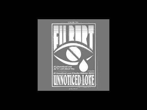 Filburt - Unnoticed Love (Charles Webster Remix) [O*RS]
