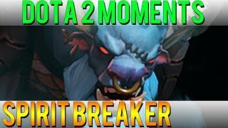 Dota 2 Moments - Spirit Breaker
