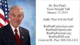 Ron Paul's Texas Straight Talk 1/19/15: Audit, Then End the Fed!