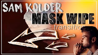 Foreground Mask Wipe Transition // Sam Kolder 'Memories of Saudi' TUTORIAL