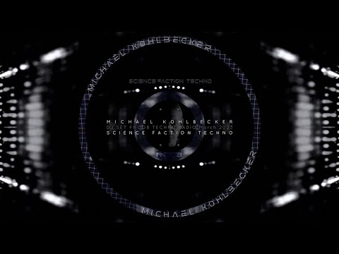 Science Faction Techno March 2023 Michael Kohlbecker DJ Set - pres. by Fnoob Techno Radio
