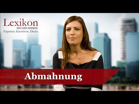 Lexikon des Chefwissens: Abmahnung (Grundlagen Recht) - Die Deutsche Wirtschaft