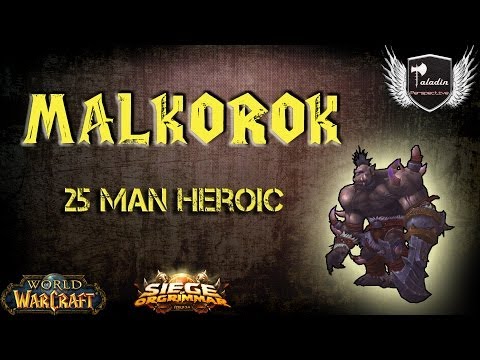 Malkorok - 25 Man Heroic