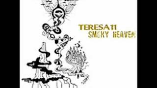 Teresa 11 - The End Of Smoky Days