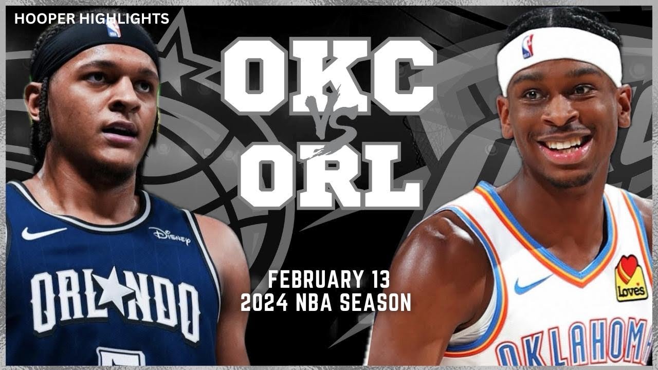 14.02.2024 | Orlando Magic 113-127 Oklahoma City Thunder