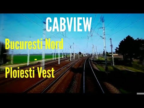 CABVIEW Bucuresti Nord - Ploiesti Vest