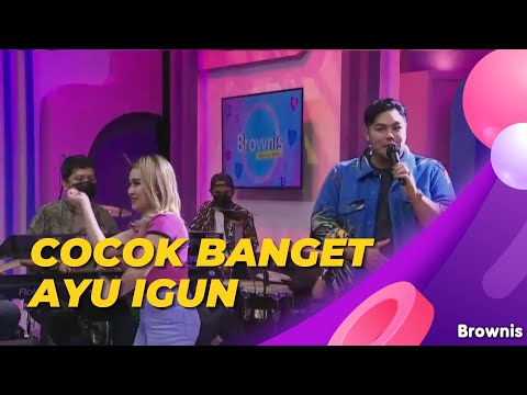 IGUN NYANYI, AYU JOGET, COCOK BANGET DEH! | BROWNIS (27/1/22) P4