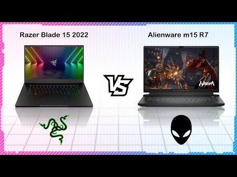 RAZER BLADE 15 2022 VS ALIENWARE M15 R7
