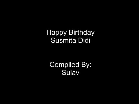 Video Birthday Wish To Susmita
