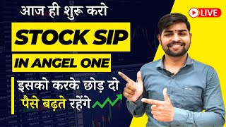 How to Start Stock SIP in Angel One | How to Invest Money in Stock through SIP | #stocksip