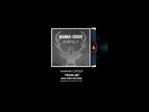 Manna-Croup - From Me (Original mix)/DEAR DEER RECORDS
