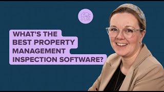 5 of the Best Property Management Inspection Software Solutions