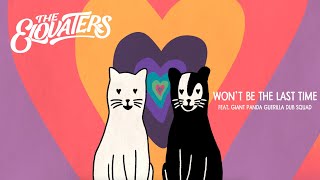 Download lagu The Elovaters - Won't Be The Last Time (feat. @giantpandadub) -  MUSIC VIDEO mp3