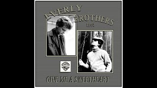 Everly Brothers - Give Me A Sweetheart (1964)