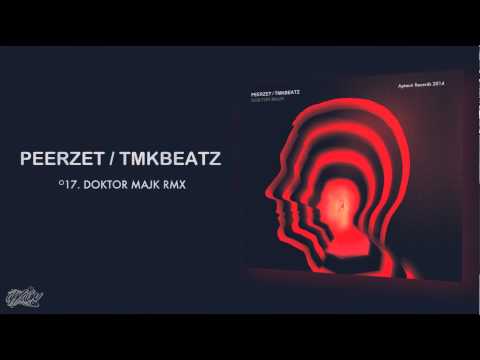 PEERZET / TMKBEATZ - Doktor Majk RMX