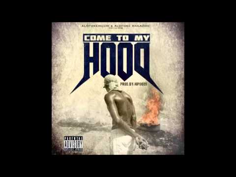 Come To My Hood 2K14