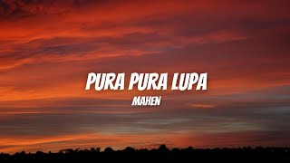 Download lagu Pura Pura Lupa - Mahen ( Lyrics) mp3