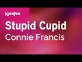 Stupid Cupid Connie Francis Karaoke Version KaraFun