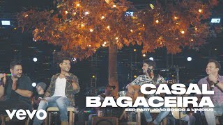 Bruninho &amp; Davi - Casal Bagaceira (Ao Vivo) ft. João Bosco &amp; Vinícius