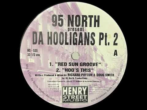 95 NORTH PRESENTS DA HOOLIGANS PT. 2 - HOO'S THIS