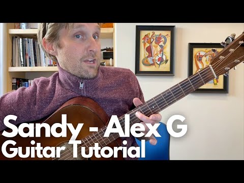 Sandy - Alex G Guitar Tutorial - Guitar Lessons with Stuart!