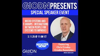 Micro Systems & T-Groups: Interactions Between People For Systems To Improve” With Chris Crosby