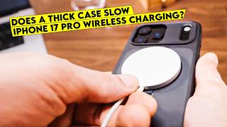 Does a Thick Case Slow iPhone 17 Pro Wireless Charging?🔥 Real MagSafe Speed Test!