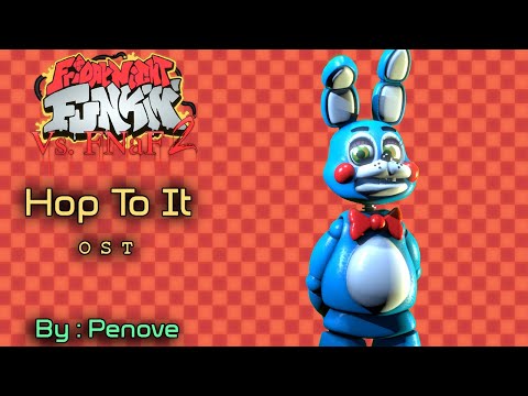 Hop to It - Toy Bonnie - Friday Night Funkin' Vs. FNAF 2 OST
