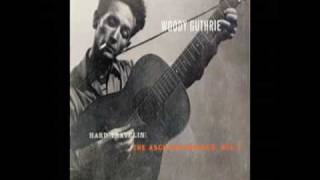 So Long, It's Good To Know You - Woody Guthrie