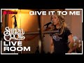 Sheryl Crow - "Give It To Me'"  captured in The Live Room