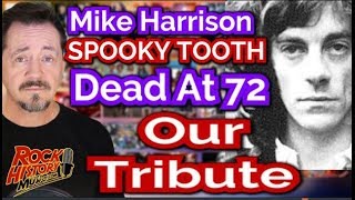 Mike Harrison Lead Singer Of Spooky Tooth Dead at 72 - Tribute