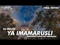 DJ SHOLAWAT VIRAL YA IMAMARUSLI BASS HOREG BIKIN ADEM TERBARU 2022