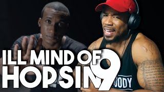 ILL MIND OF HOPSIN 9 - REACTION!!!