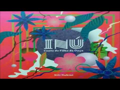 O Canto do Filho da Onça - Xiti Nukini