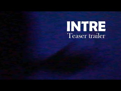 Intre — Trailer (Deutsch)